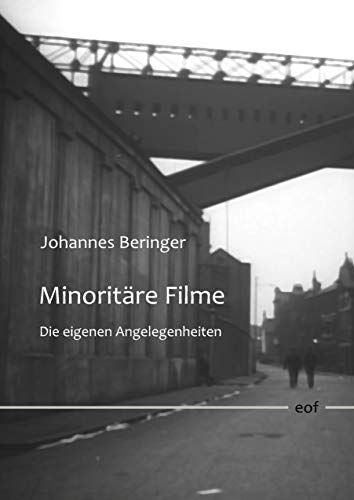 Minoritäre Filme: Die eigenen Angelegenheiten (edition offenes feld)