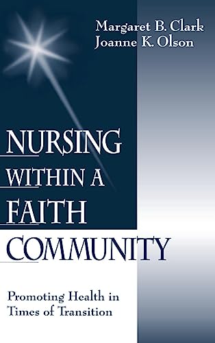 Nursing within a Faith Community: Promoting Health in Times of Transition