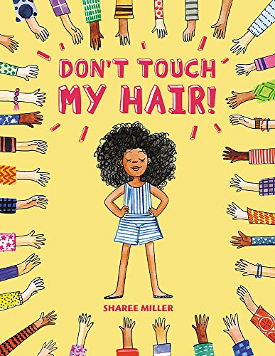 Miller, Sharee: Don't Touch My Hair!