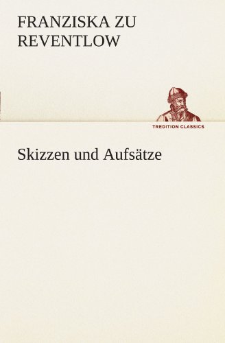Skizzen und Aufsätze (TREDITION CLASSICS)