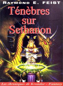 Les chroniques de Krondor. Vol. 4. Ténèbres sur Sethanon