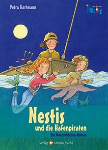 Nestis und die Hafenpiraten: Ein Meermädchen-Roman