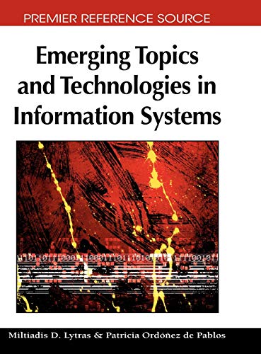 Emerging Topics and Technologies in Information Systems (Premier Reference Source)