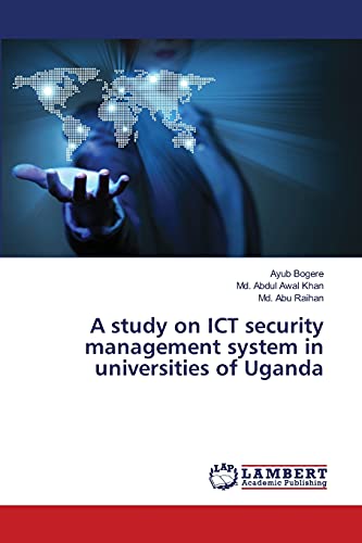 A study on ICT security management system in universities of Uganda