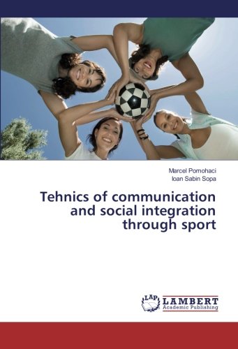 Tehnics of communication and social integration through sport