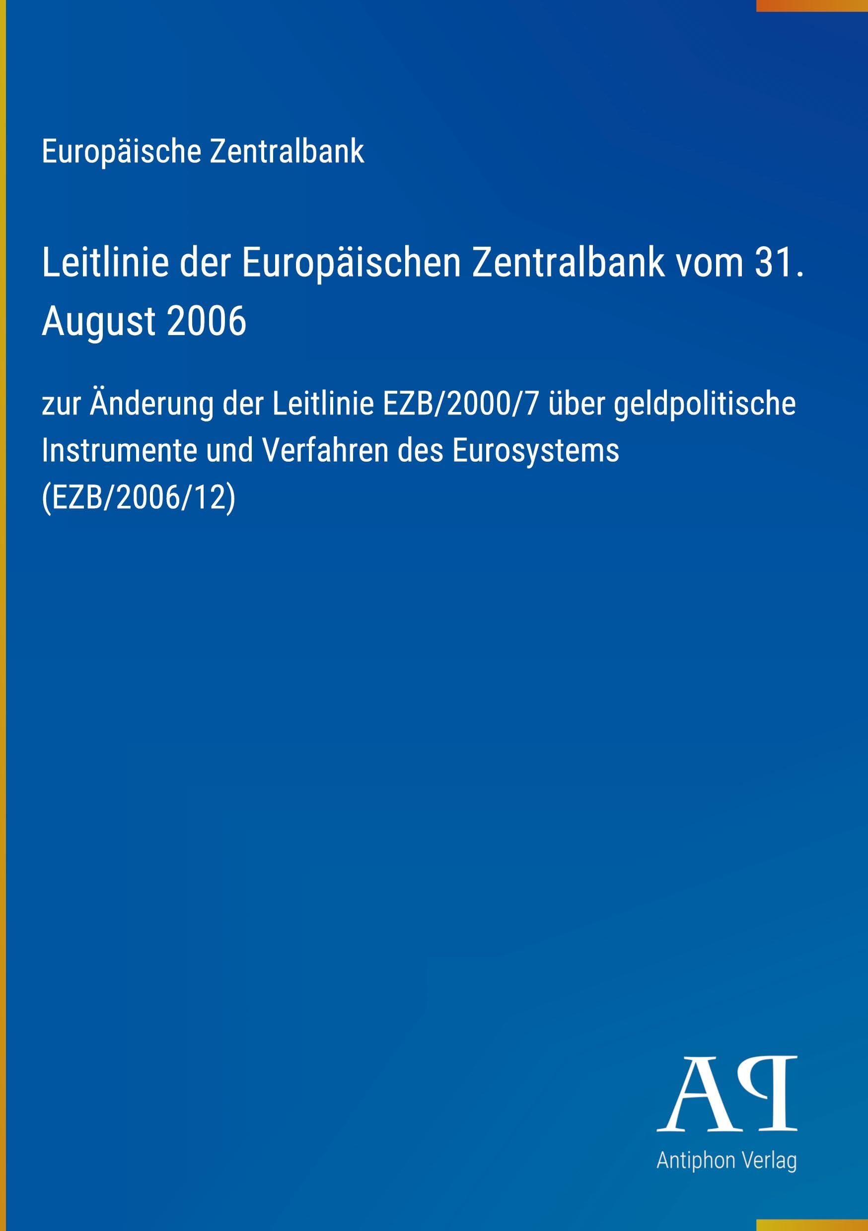 Leitlinie der Europäischen Zentralbank vom 31. August 2006