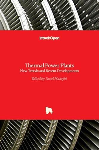 Thermal Power Plants: New Trends and Recent Developments