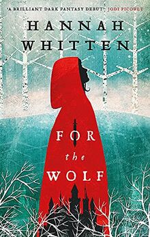 For the Wolf: The New York Times Bestseller (The Wilderwood Books, Band 1)