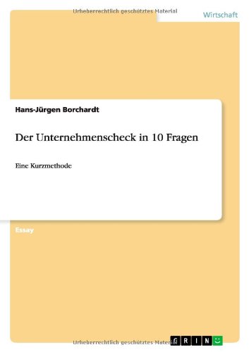 Der Unternehmenscheck in 10 Fragen: Eine Kurzmethode
