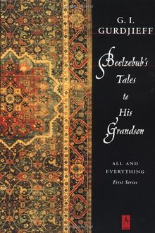 Beelzebub's Tales to His Grandson: All and Everything: AND All and Everything (Compass)