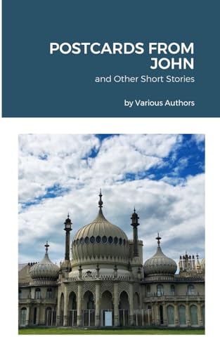 POSTCARDS FROM JOHN: and Other Short Stories