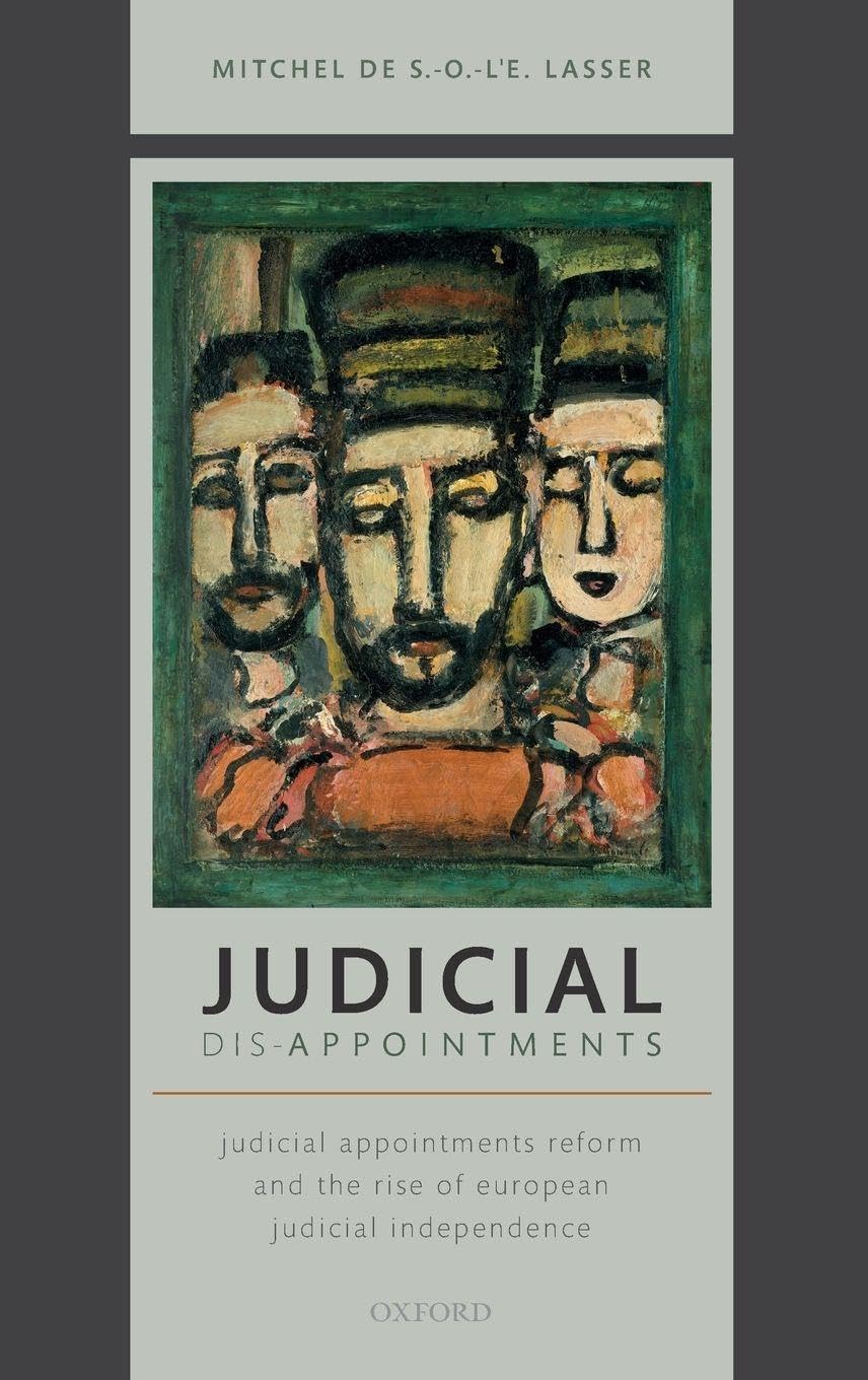 JUDICIAL DIS-APPOINTMENTS C: Judicial Appointments Reform and the Rise of European Judicial Independence