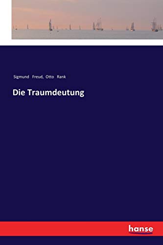Freud, Sigmund Freud Die Traumdeutung