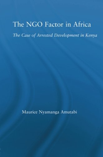 Amutabi, Maurice Nyamanga The Ngo Factor In Africa (African Studies)