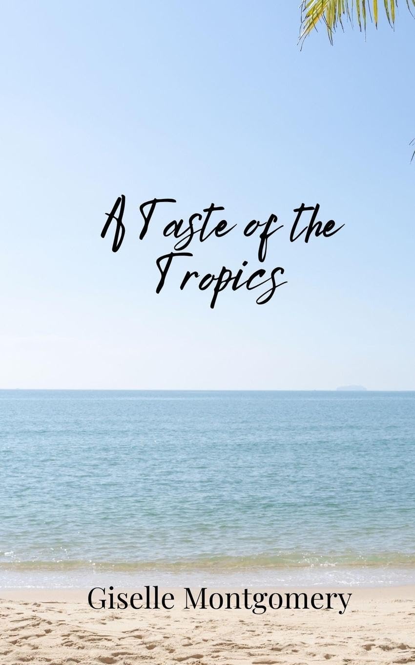 A Taste of the Tropics
