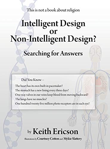 Intelligent Design or Non-Intelligent Design?: Searching for Answers