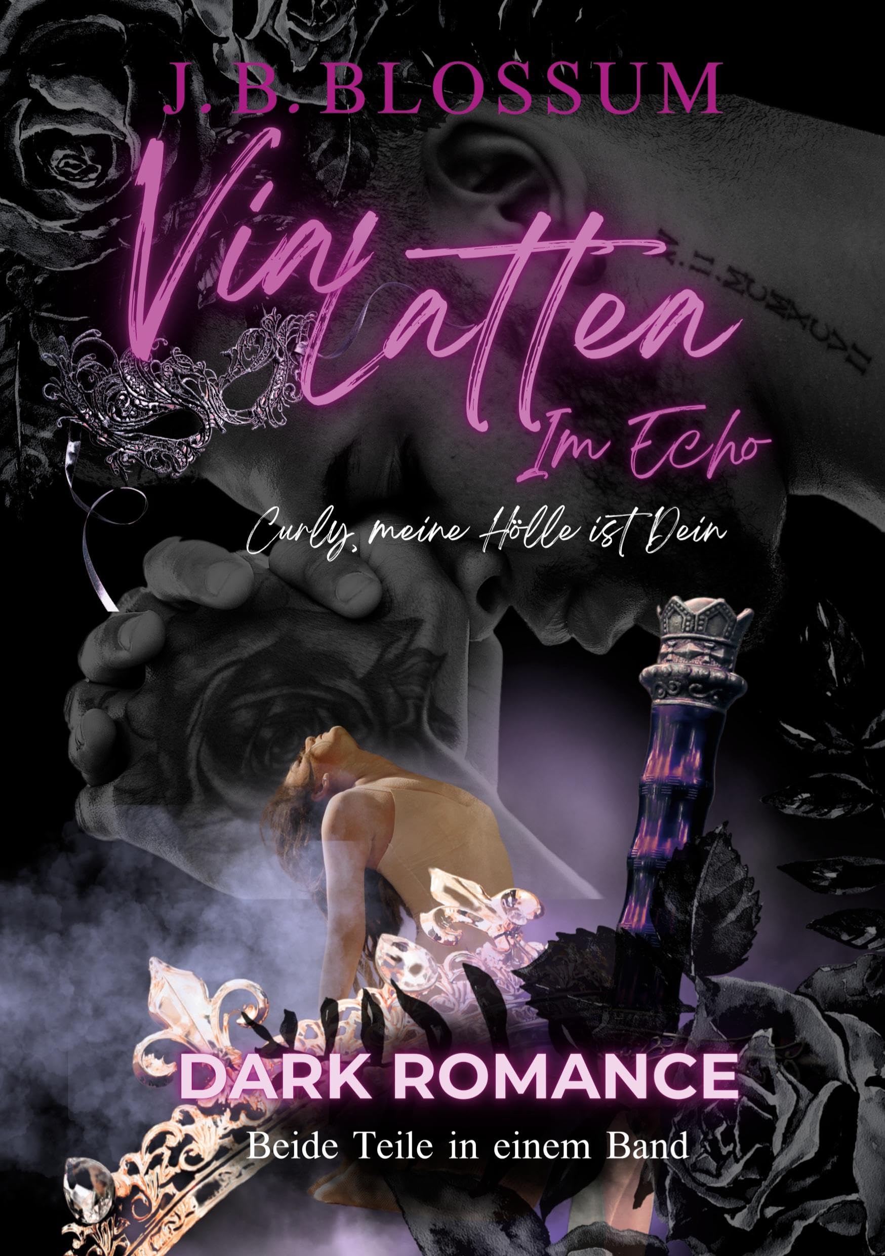 Via Lattea im Echo: Mafia - Darkromancethriller der unter die Haut geht (Tarantella und Via Lattea - im Echo)
