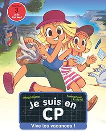 Je suis en CP. Vol. 25. Vive les vacances ! : niveau 3