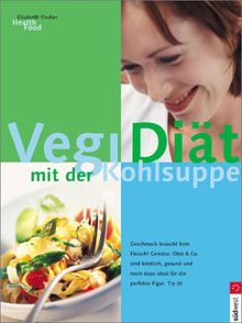 Vegi-Diät mit der Kohlsuppe : Geschmack braucht kein Fleisch