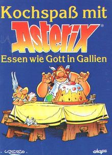 Kochspaß mit Asterix, Essen wie Gott in Gallien