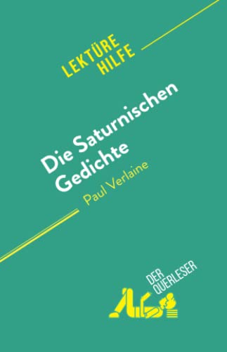 Die Saturnischen Gedichte: von Paul Verlaine