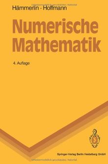 Numerische Mathematik (Springer-Lehrbuch)