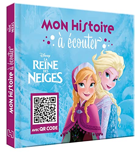 La reine des neiges : mon histoire à écouter