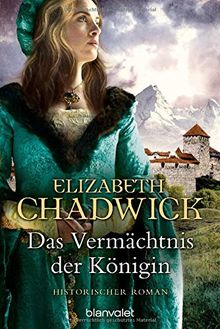 Das Vermächtnis der Königin: Historischer Roman (Die Alienor-Trilogie, Band 3)