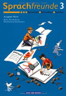Sprachfreunde 3 Ausgabe Nord  Sprechen, Schreiben, Spielen