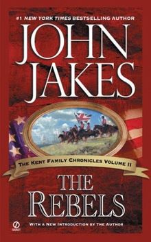 The Rebels (Kent Family Chronicles)