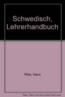 Schwedisch - Ein Sprachkurs für Schule, Beruf und Weiterbildung. Lehrbuch: Schwedisch, Lehrerhandbuch