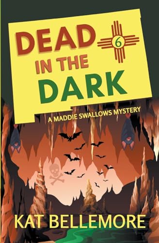 Dead in the Dark (A Maddie Swallows Mystery, Band 6)