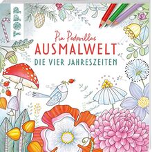 Pia Pedevillas Ausmalwelt - Die vier Jahreszeiten: Ausmalen & entspannen