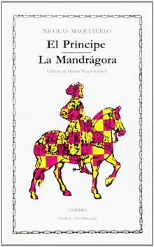 El príncipe ; La mandrágora (Letras Universales)