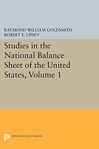 Studies in the National Balance Sheet of the United States, Volume 1 (National Bureau of Economic Research Publications)