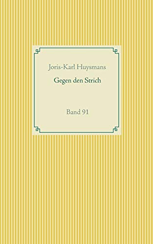 Gegen den Strich: Band 91 (Taschenbuch-Literatur-Klassiker)