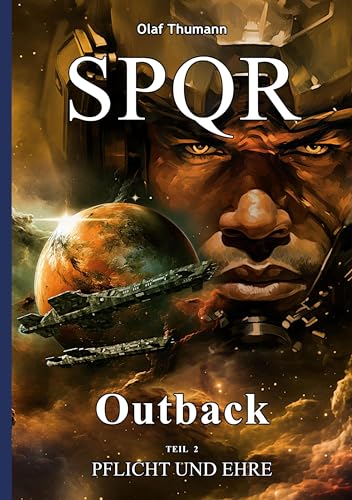 Spqr Outback: Pflicht und Ehre