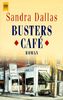 Busters Cafe.