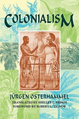 Jürgen Osterhammel Colonialism, A Theoretical Overview