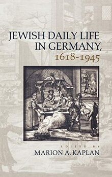 Jewish Daily Life in Germany, 1618-1945