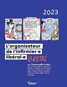 L'organisateur de l'infirmier.e libéral.e illustré : 2023