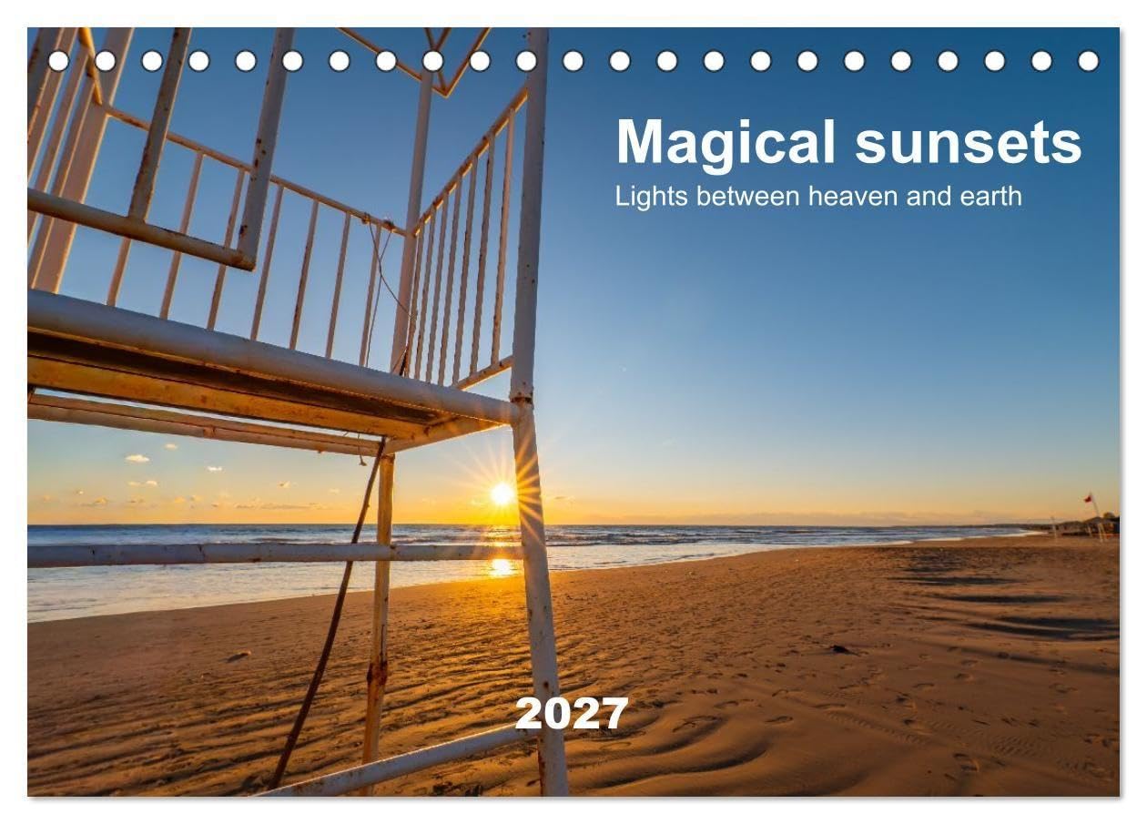 Magical sunsets. Lights between heaven and earth (Desk Calendar 2027 DIN A5 landscape), CALVENDO 12 Month DeskCalendar