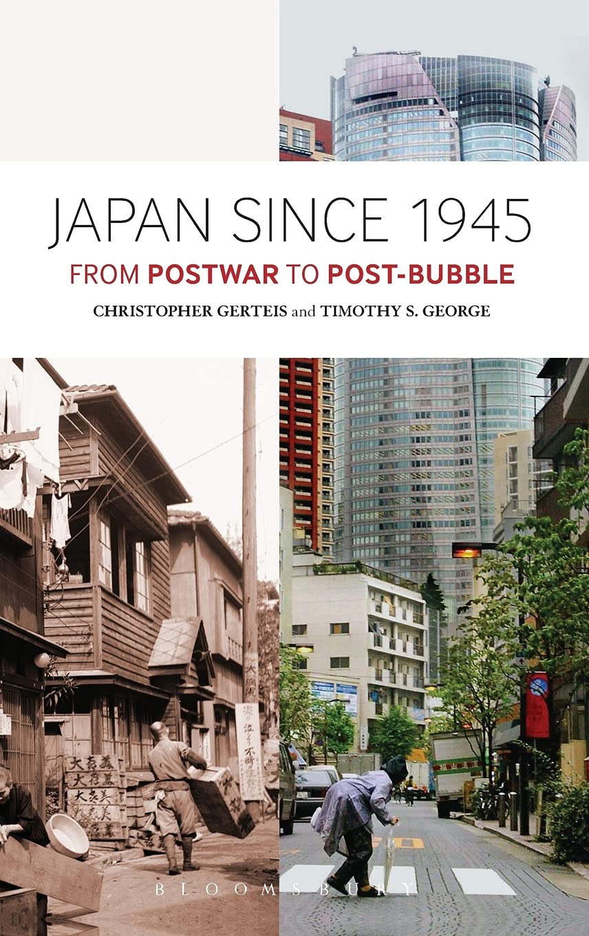 Japan Since 1945: From Postwar to Post-Bubble