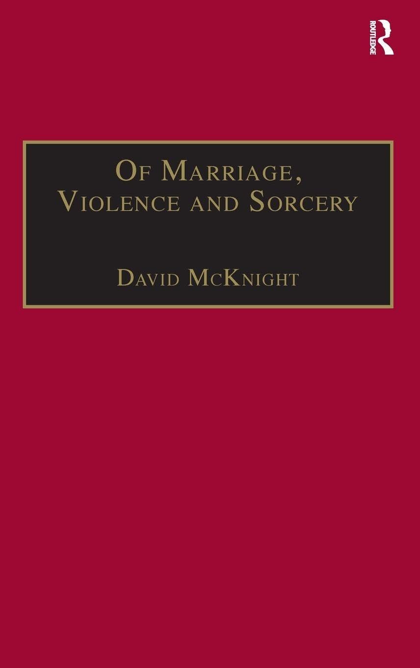 Of Marriage, Violence and Sorcery: The Quest for Power in Northern Queensland (ANTHROPOLOGY AND CULTURAL HISTORY IN ASIA AND THE INDO-PACIFIC)