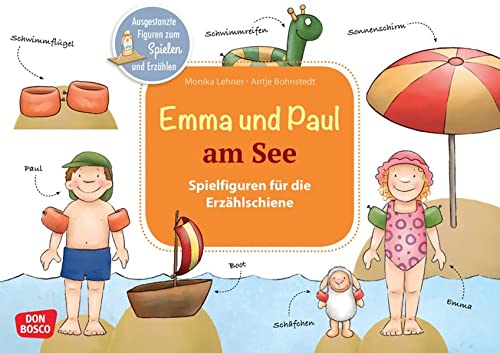 Emma und Paul am See: Eine Sommergeschichte voller Badespaß für die Erzählschiene. Für das pädagogische Angebot in Kita und Krippe (Spielfiguren für die Erzählschiene: Emma-und-Paul-Geschichten)