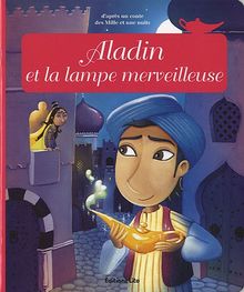 Minicontes classiques : Aladin et la lampe magique - Dès 3 ans von Anne Royer, D'après un conte des Mille et une nuits | Buch | Zustand gut