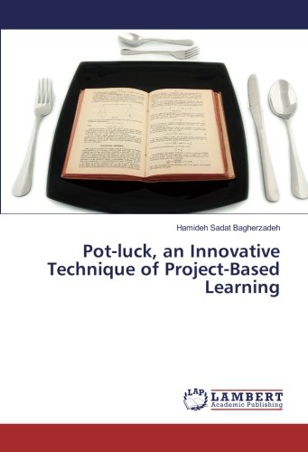 Pot-luck, an Innovative Technique of Project-Based Learning - Neu