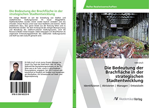 Die Bedeutung der Brachfläche in der strategischen Stadtentwicklung: Identifizieren | Aktivieren | Managen | Entwickeln
