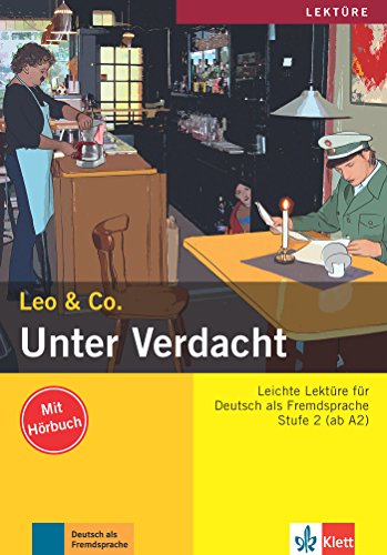Unter Verdacht : Leichte Lektüre für Deutsch als Fremdsprache : Stufe 2 (ab A2)