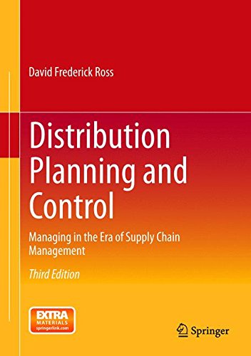 Distribution Planning and Control: Managing in the Era of Supply Chain Management